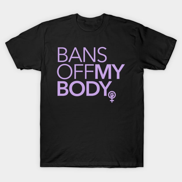 Bans off MY Body (lavender 1) T-Shirt by skittlemypony